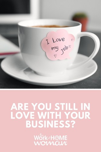 Are You Still in Love with Your Business