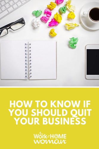 How to Know if You Should Quit Your Business