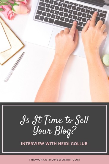 Is It Time to Sell Your Blog? - Interview with Heidi Gollub
